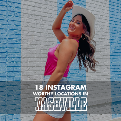 18 Instagram Worthy Locations in Nashville
