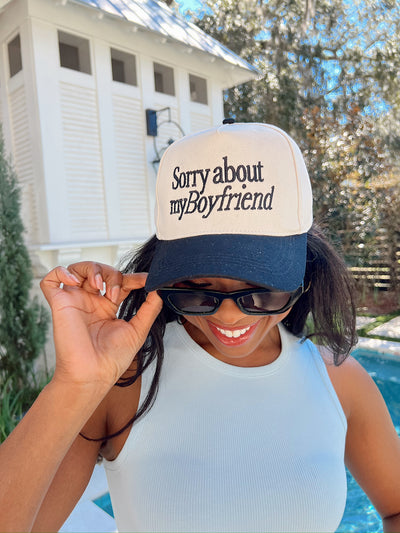 Sorry About My Boyfriend Trucker Hat